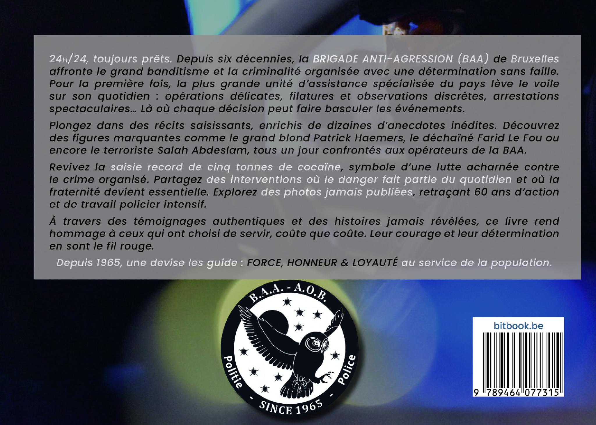 BAA/ AOB , 60 ans de flagrants délits et d'interventions spéciales (Le livre inédit)